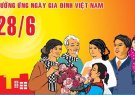  Bài tuyên truyền Ngày Gia đình Việt nam 28-6.