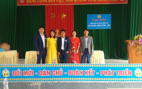 ĐẠI HỘI CÔNG ĐOÀN XÃ XUÂN LẬP LẦN THỨ NHẤT  NHIỆM KỲ 2023 – 2028.