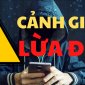 CẢNH BÁO LỪA ĐẢO