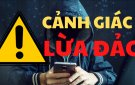 Cảnh báo, nhận diện 24 hình thức lừa đảo trên không gian mạng Việt Nam